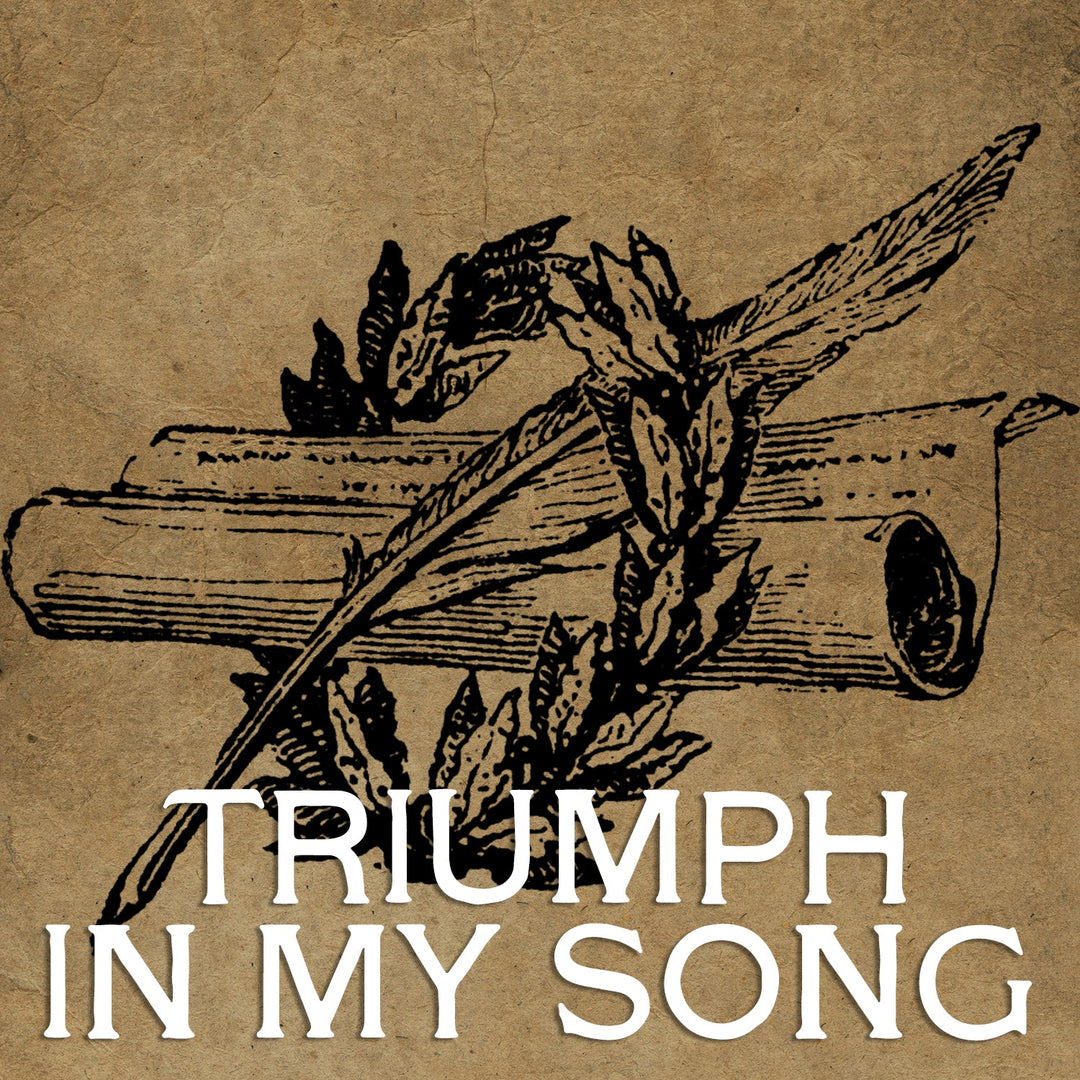 Triumph in My Song