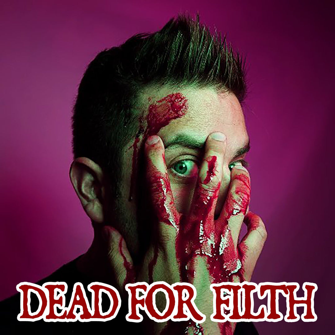 Dead for Filth