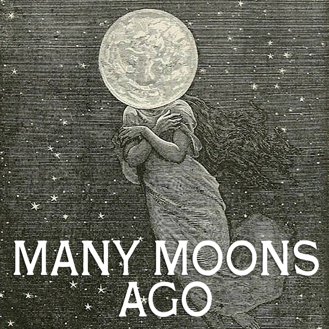 Many Moons Ago