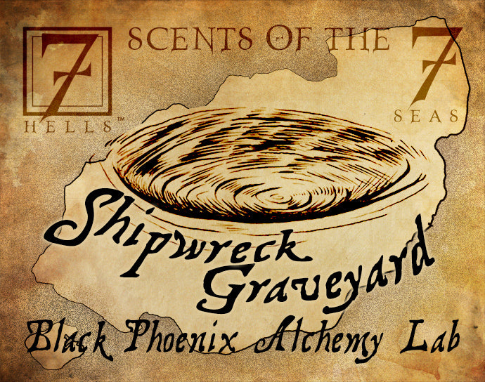 Vintage-style advertisement for 'Scents of the Seven Hells: Shipwreck Graveyard' by Black Phoenix Alchemy Lab.