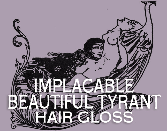 Implacable Beautiful Tyrant Hair Gloss