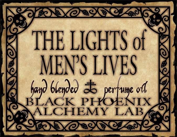 Vintage-style label for 'The Lights of Men's Lives' perfume oil by Black Phoenix Alchemy Lab.