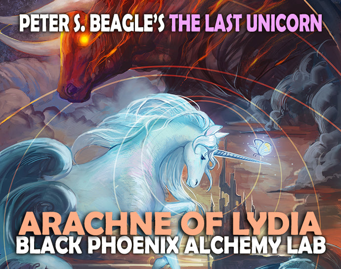 Book cover of 'The Last Unicorn' featuring a unicorn and dragon with text about Arachne of Lydia and Black Phoenix Alchemy Lab.