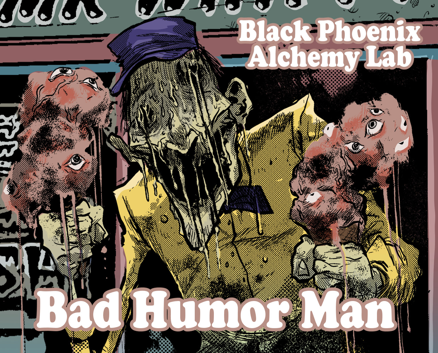 Black Phoenix Alchemy Lab Bad Humor Man illustration: a melting ice cream man figure in a yellow uniform and purple cap, flanked by two multi-eyed, rot-mottled severed heads dripping with viscera, in a comic pop-art style with halftone shading.
