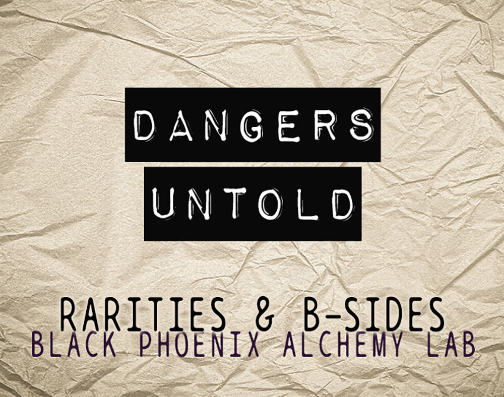 Dangers Untold