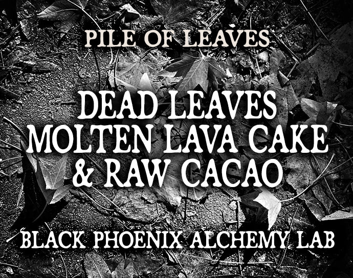Dead Leaves, Molten Lava Cake, and Raw Cacao Perfume Oil