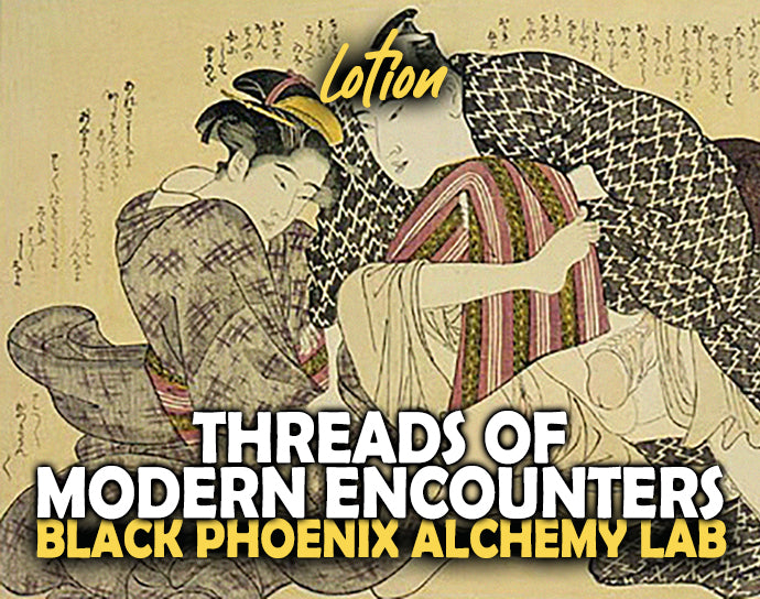 Threads of Modern Encounters Lotion