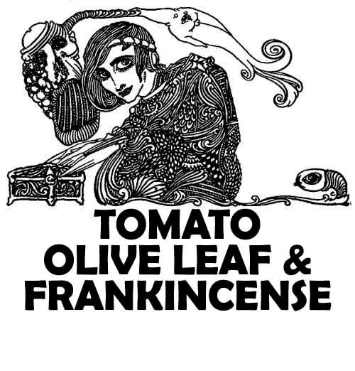 TOMATO, OLIVE LEAF, AND FRANKINCENSE perfume name