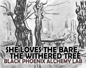 Label text reads SHE LOVES THE BARE THE WITHERED TREE
