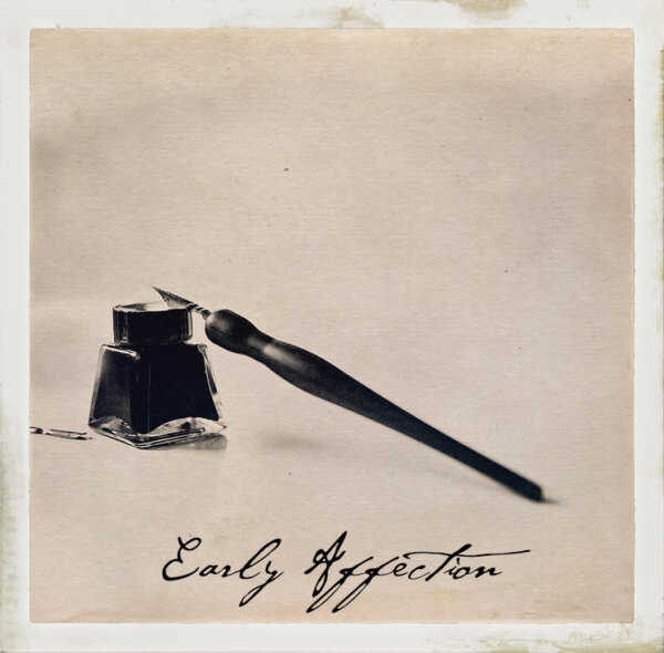 A vintage-looking photograph of an old-fashioned pen and inkwell with text reading "Early Affection"