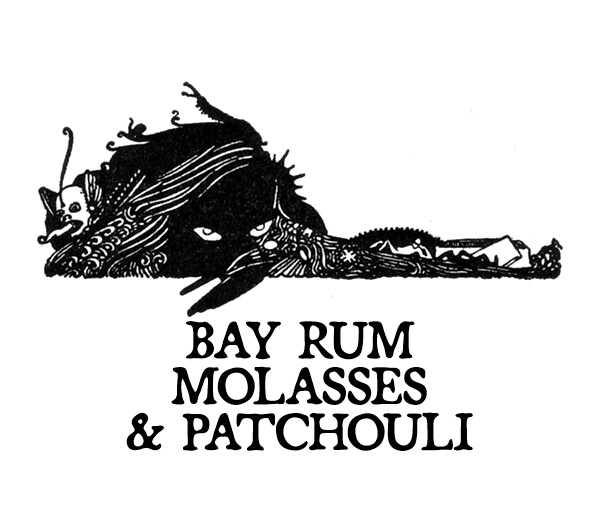 BAY RUM, CARAMEL, AND PATCHOULI