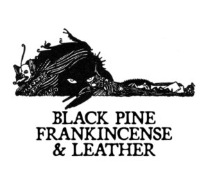 BLACK PINE, FRANKINCENSE, AND LEATHER