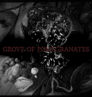 Grove of Pomegranates 2023