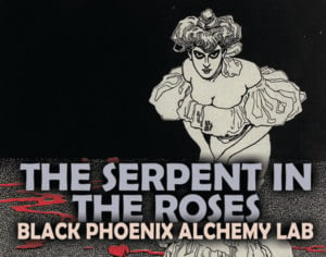THE SERPENT IN THE ROSES