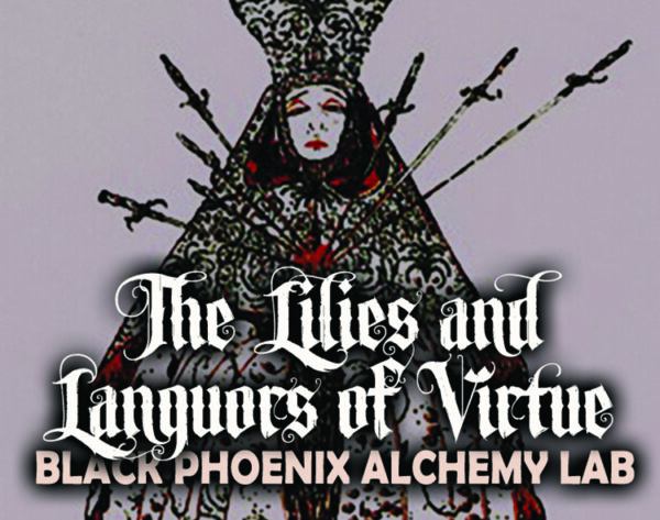 The lilies and languors of virtue