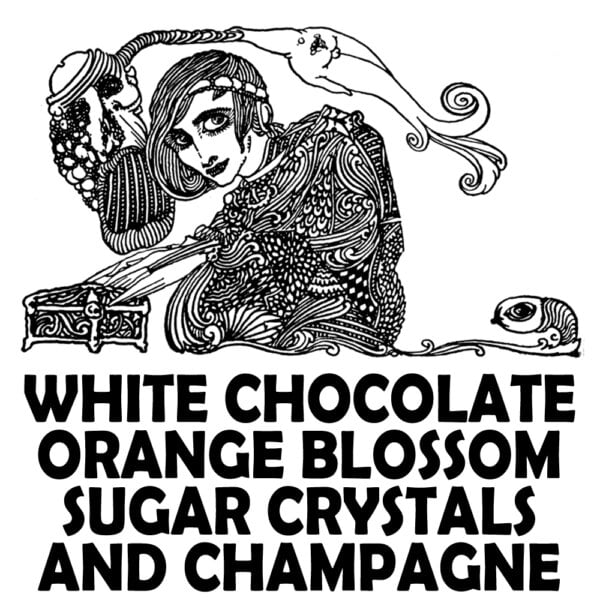 WHITE CHOCOLATE, ORANGE BLOSSOM, SUGAR CRYSTALS, AND CHAMPAGNE