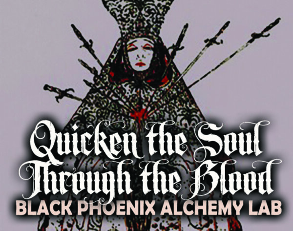 quicken the soul through the blood