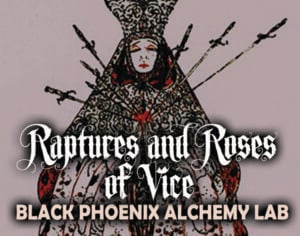raptures and roses of vice