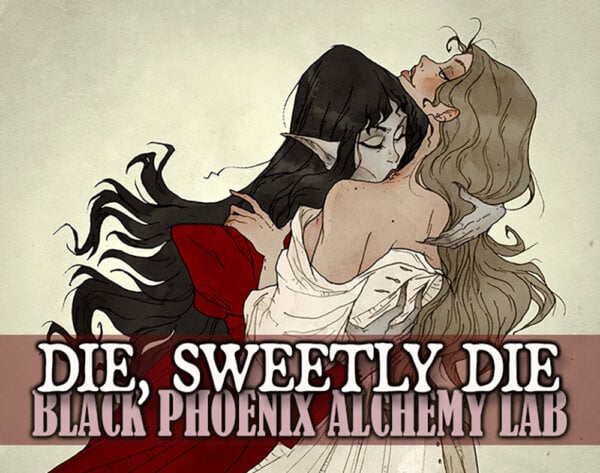 DIE, SWEETLY DIE