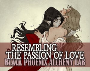 RESEMBLING THE PASSION OF LOVE