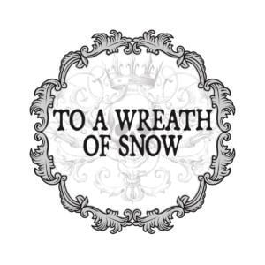 to a wreath of snow -