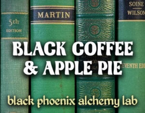 Black Coffee And Apple Pie