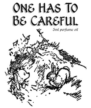 ONE HAS TO BE CAREFUL